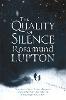 The Quality of Silence