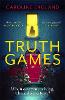 Truth Games: the gripping, twisty, page-turning tale of one woman's secret past