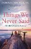 Things We Never Said