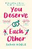 You Deserve Each Other