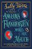 Angelika Frankenstein Makes Her Match