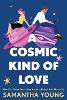 A Cosmic Kind of Love