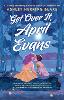 Get Over It, April Evans