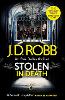 Stolen in Death: An Eve Dallas thriller (In Death 62)