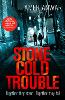 Stone Cold Trouble