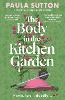The Body in the Kitchen Garden
