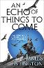 An Echo of Things to Come