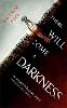 There Will Come a Darkness