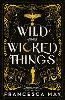 Wild and Wicked Things