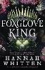 The Foxglove King