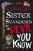 Sister Svangerd and the Devil You Know
