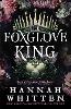 The Foxglove King