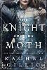 The Knight and the Moth