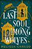 The Last Soul Among Wolves