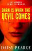 Dark is When the Devil Comes