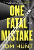 One Fatal Mistake