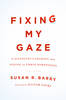 Fixing My Gaze