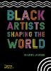 Black Artists Shaping the World