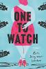 One to Watch