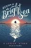 Beyond the Bright Sea