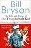 The Life And Times Of The Thunderbolt Kid