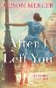After I Left You