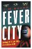 Fever City