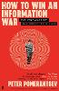 How to Win an Information War