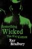 Something Wicked This Way Comes