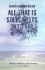 All That is Solid Melts into Air