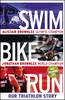 Swim, Bike, Run