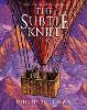The Subtle Knife: Illustrated Edition
