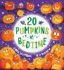 Twenty Pumpkins at Bedtime
