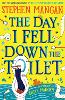 The Day I Fell Down the Toilet
