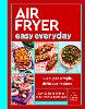Air Fryer Easy Everyday
