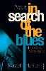 In Search Of The Blues
