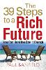 The 39 Steps to a Rich Future