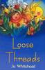Loose Threads