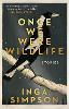 Once We Were Wildlife