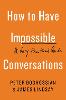 How to Have Impossible Conversations