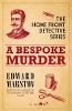 A Bespoke Murder