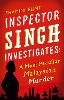 Inspector Singh Investigates: A Most Peculiar Malaysian Murder