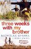 Three Weeks With My Brother