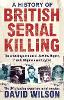 A History Of British Serial Killing
