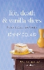 Life, Death and Vanilla Slices