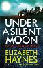 Under a Silent Moon