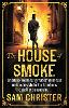 The House Of Smoke