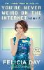 You're Never Weird on the Internet (Almost)
