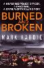 Burned and Broken