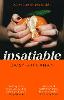 Insatiable